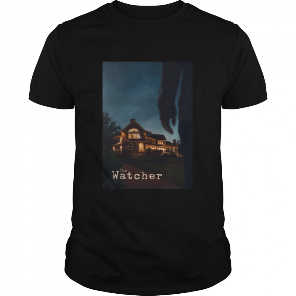The Watcher 2022 Tv Series shirt