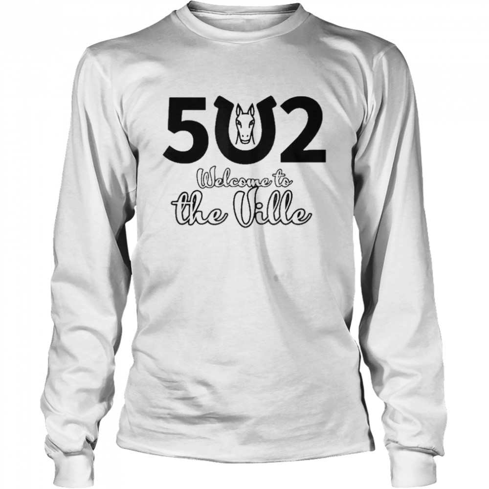 502 Welcome To The Ville Long Sleeved T-shirt