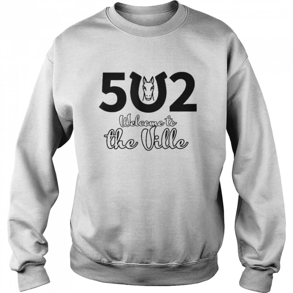 502 Welcome To The Ville Unisex Sweatshirt