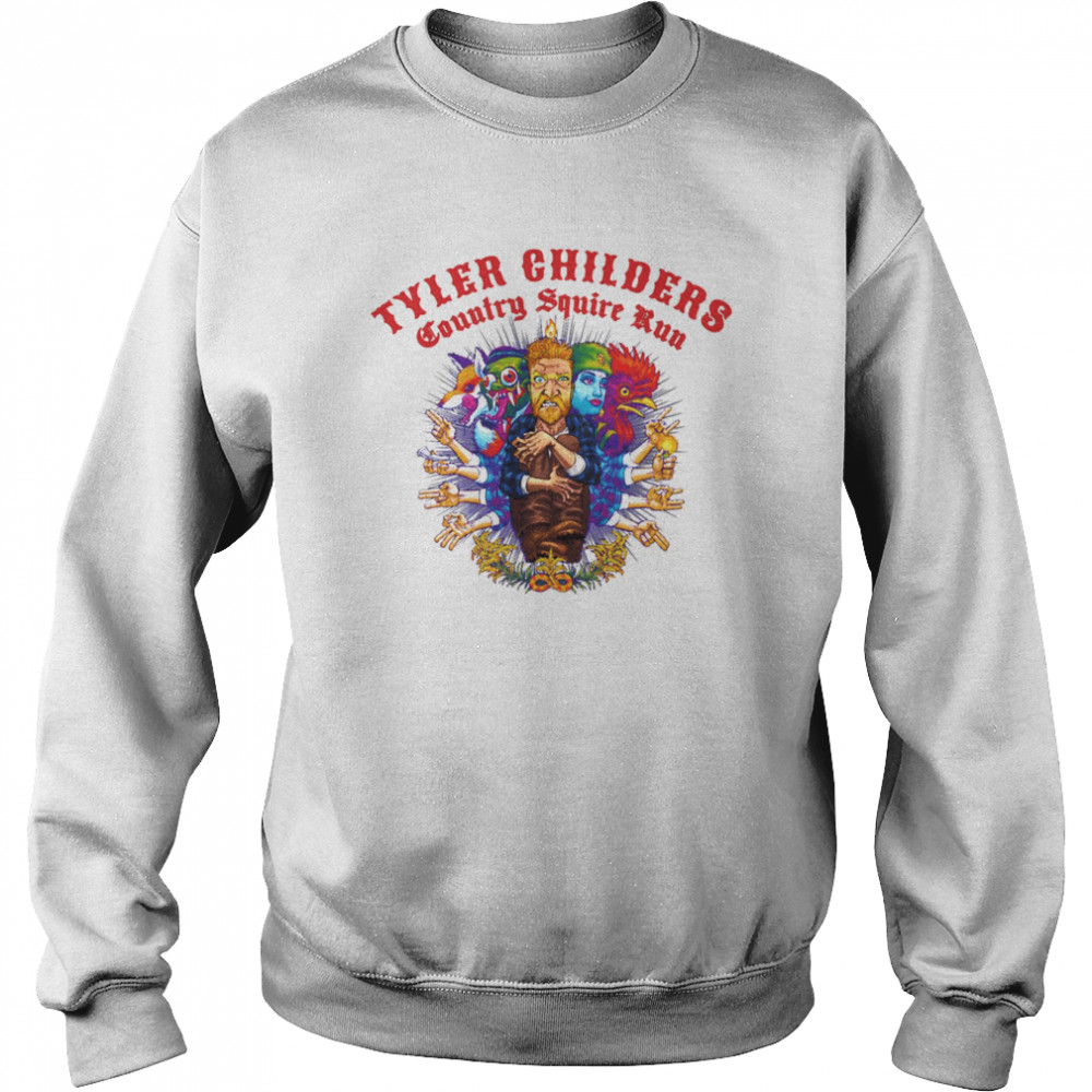 Country Squire Run Tyler Childers shirt Unisex Sweatshirt