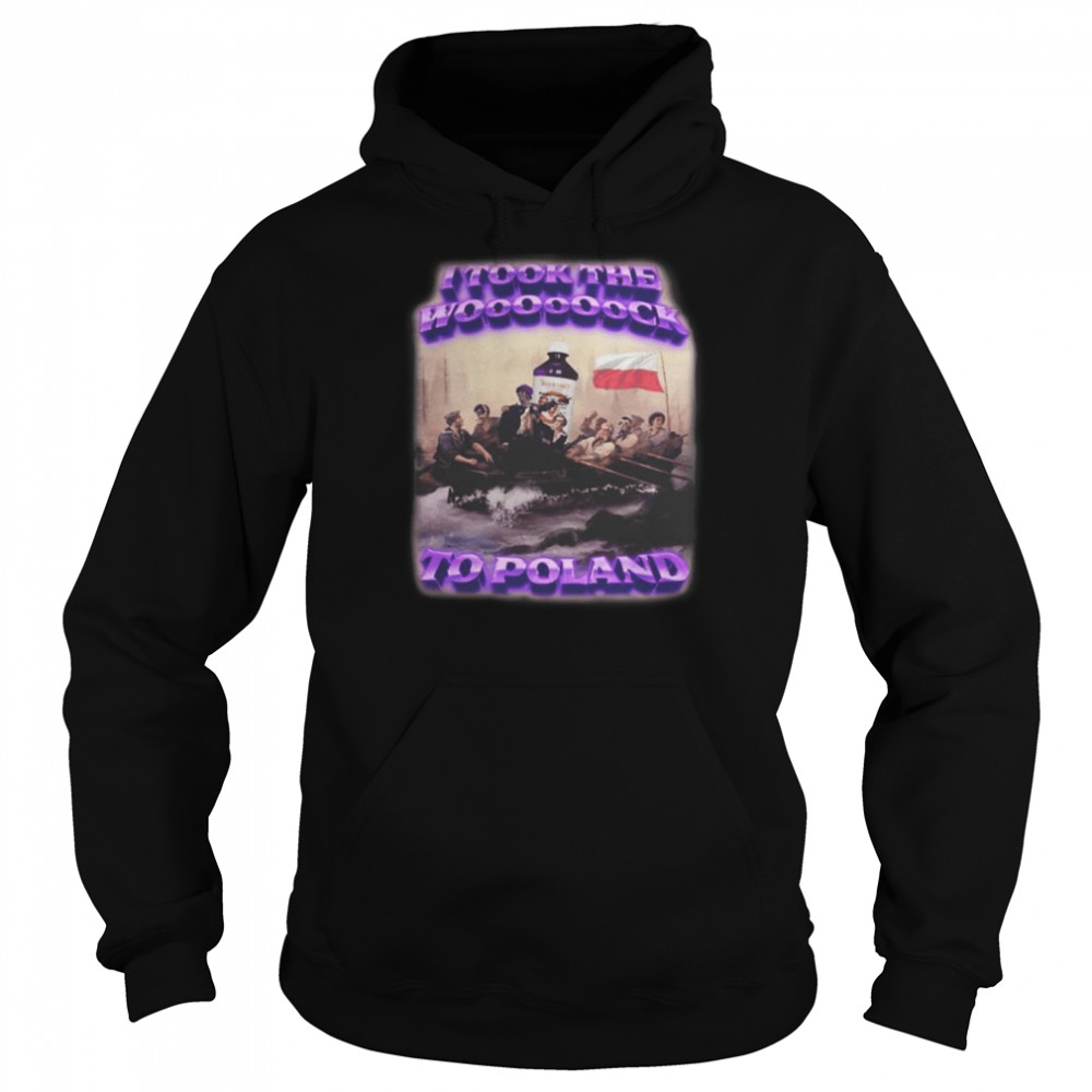 I Took The Wock To Poland 2022 Unisex Hoodie