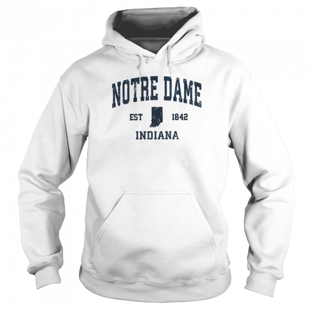 Notre dame est 1842 indiana shirt Unisex Hoodie