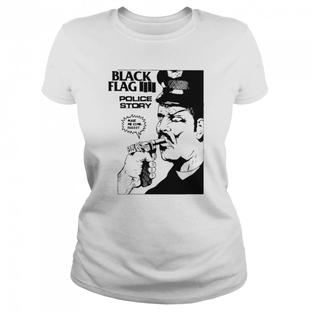 Black Flag Police Story shirt Classic Women's T-shirt