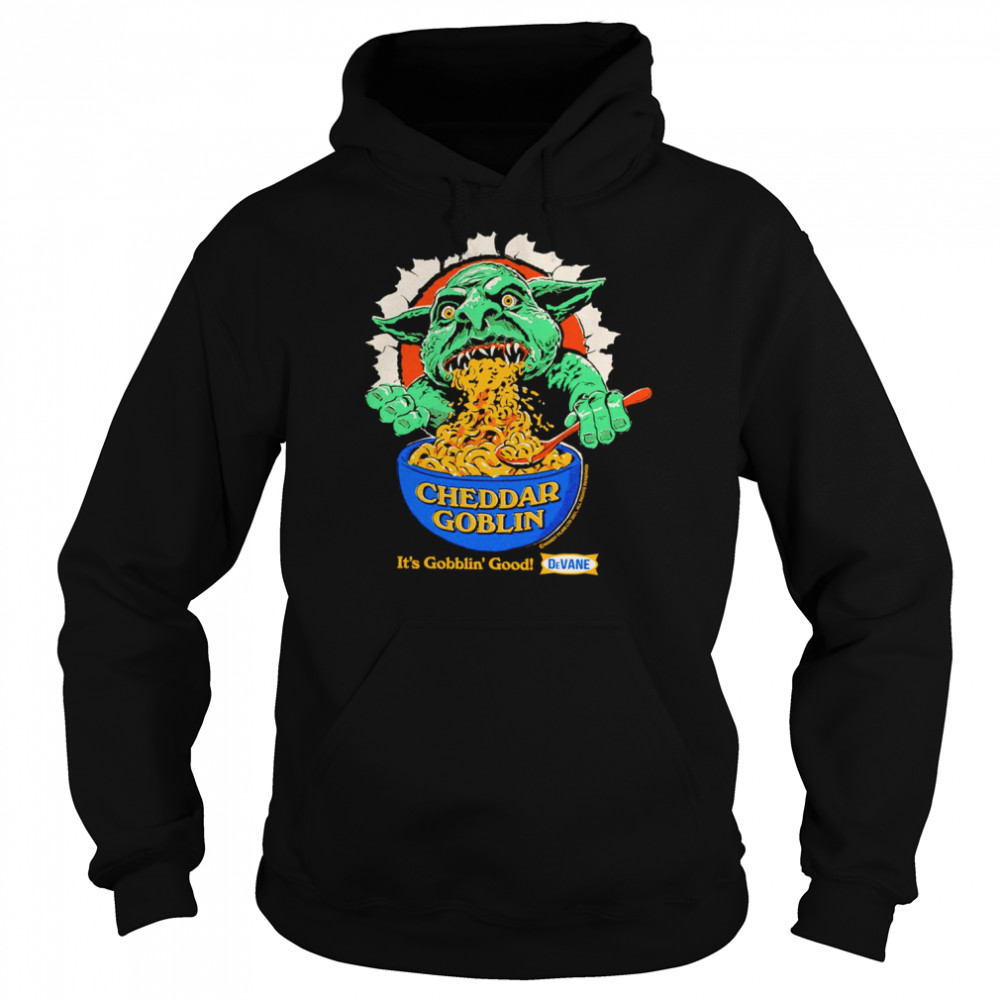 Cheddar Goblin it’s gobblin’ good shirt Unisex Hoodie