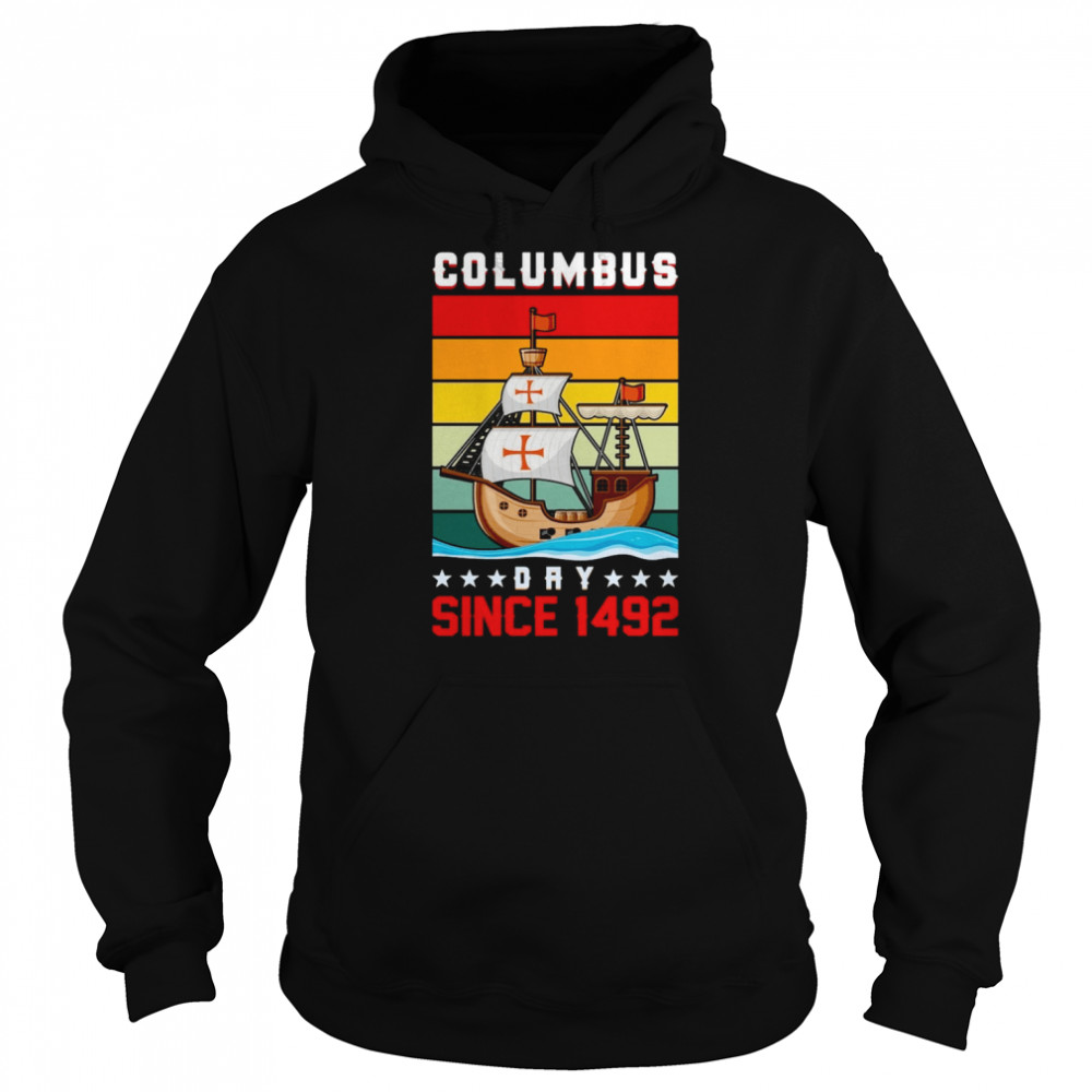 Columbus Day Since 1942 shirt Unisex Hoodie