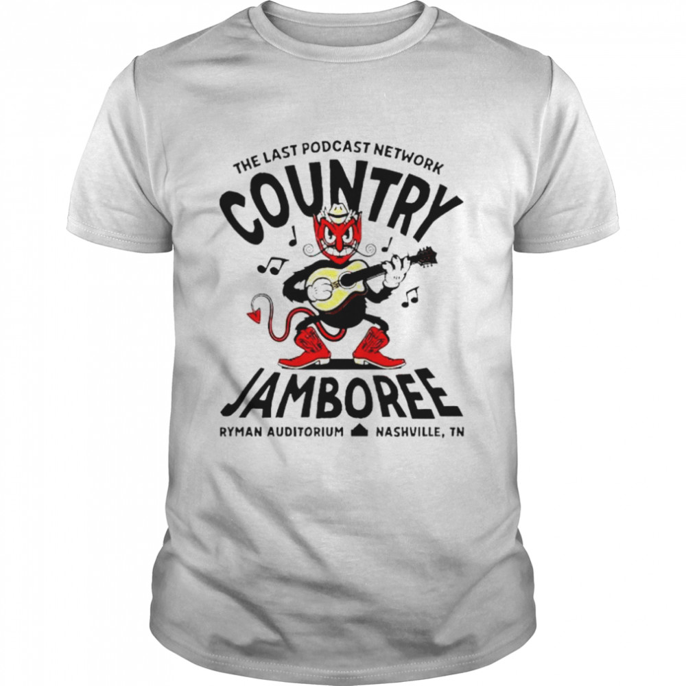 Country jamboree 2022 the last podcast network shirt