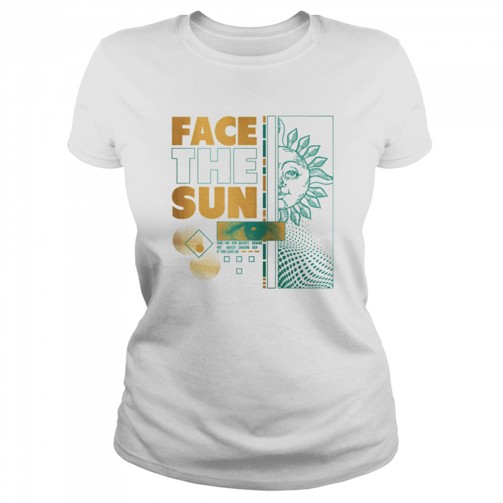 Face The Sun Harajuku Aesthetic shirt Classic Women's T-shirt