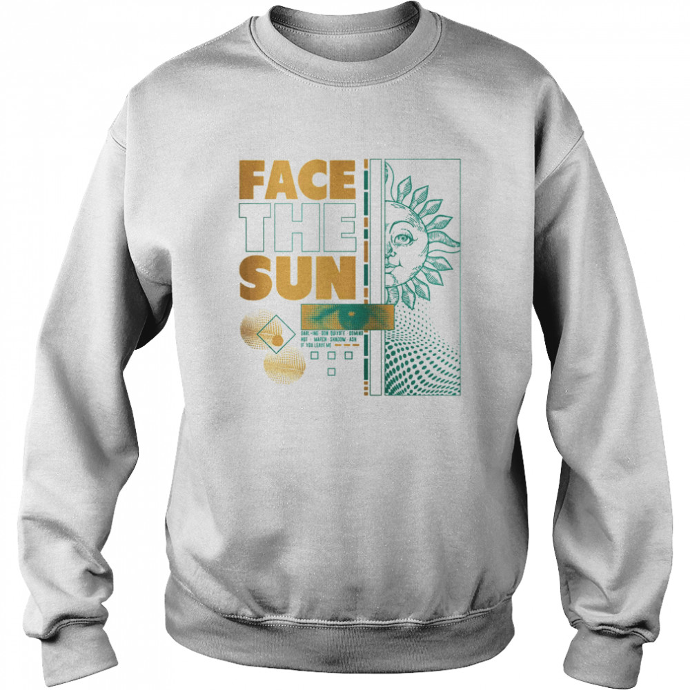 Face The Sun Harajuku Aesthetic shirt Unisex Sweatshirt