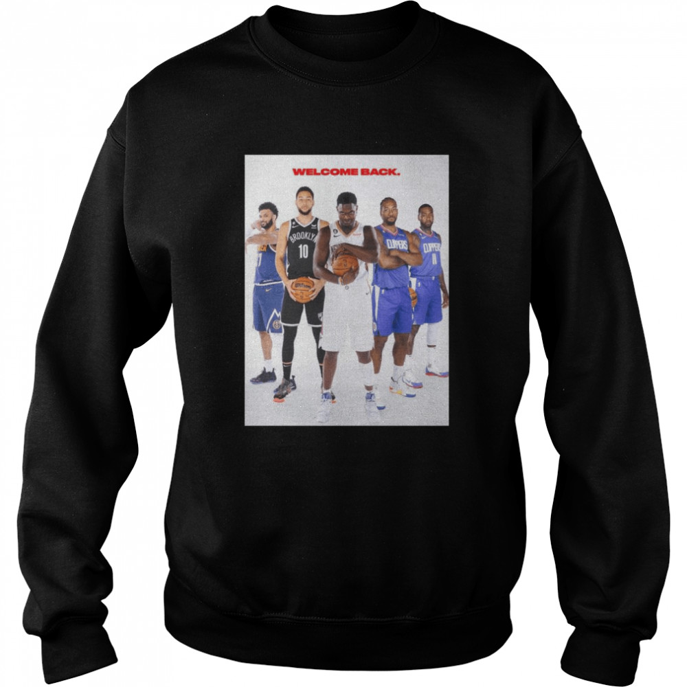 Nba 2023 welcome back shirt Unisex Sweatshirt