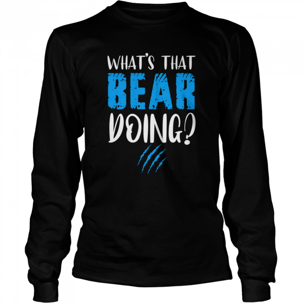 What’s That Bear Doing Robby Anderson shirt Long Sleeved T-shirt
