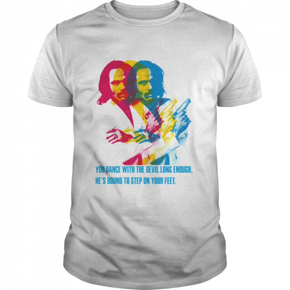 You Dance With The Devil Superfly shirt