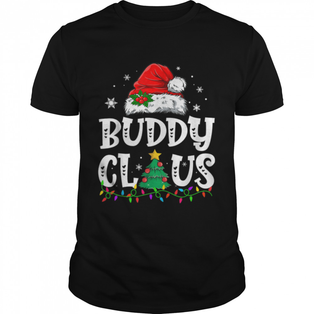 Buddy Claus Matching Family Christmas Pajama Santa Lights T-Shirt B0BK262SW5