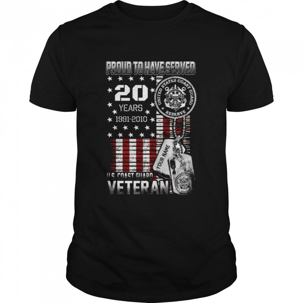 Proud To Have Served Us Coast Guard Veteran shirt