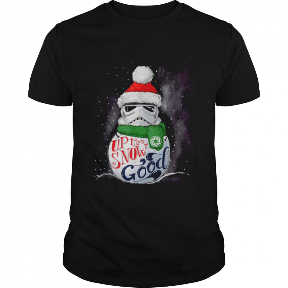 Stormtrooper Up To Snow Good Funny Holiday Darth Vader Santa Star Wars Christmas shirt