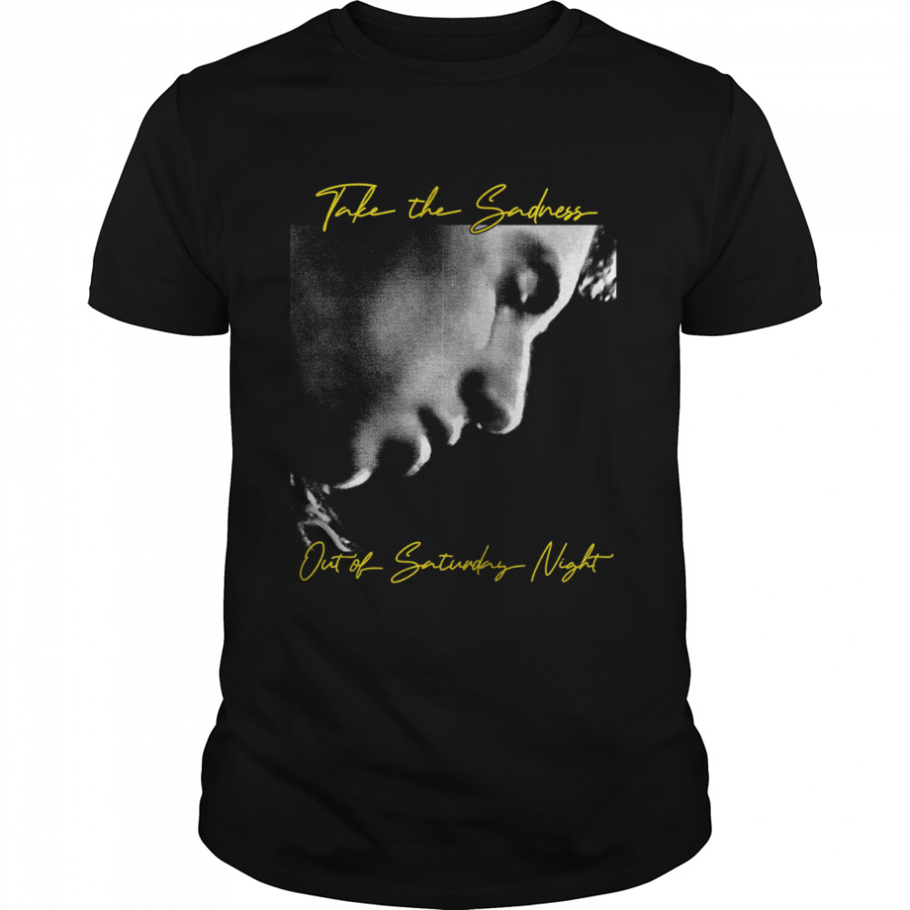 Take The Sadness Out Of Saturday Night Album Cover Bleachers Vintage shirt