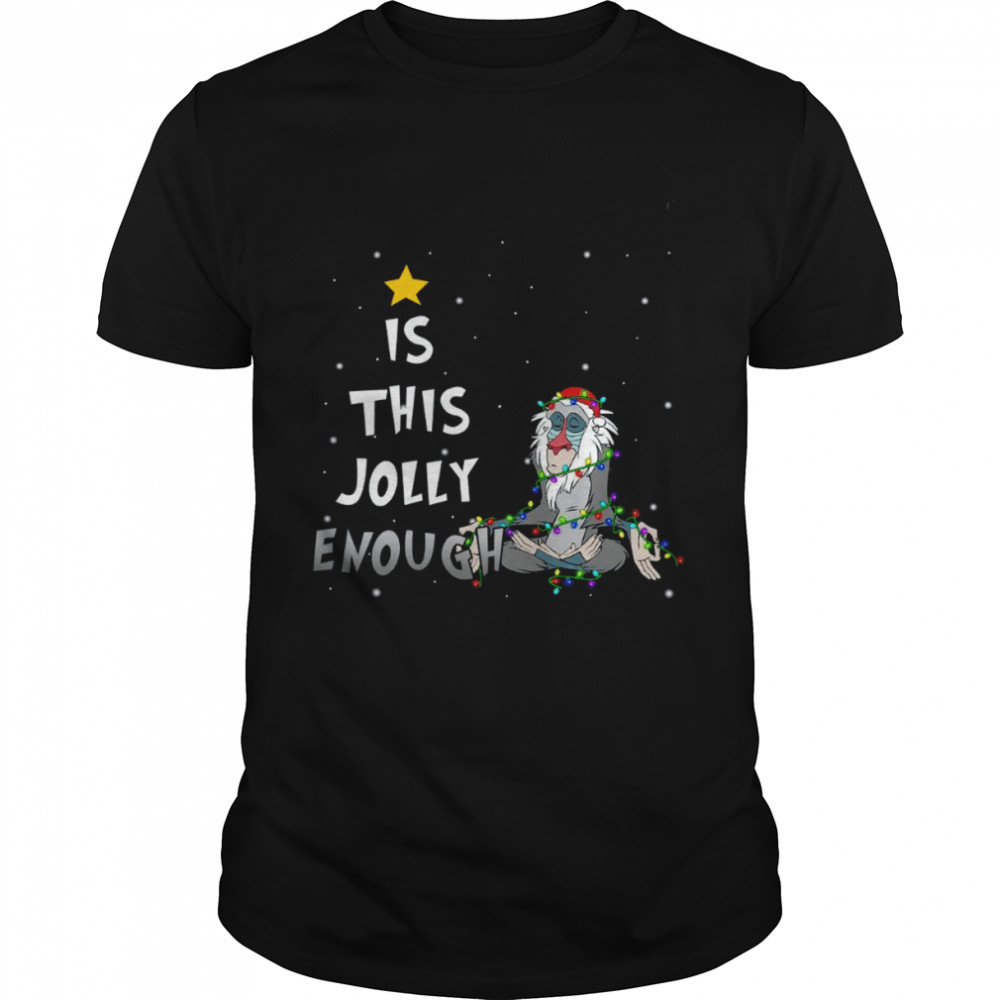 Is This Jolly Enough Rafiki Christmas shirt