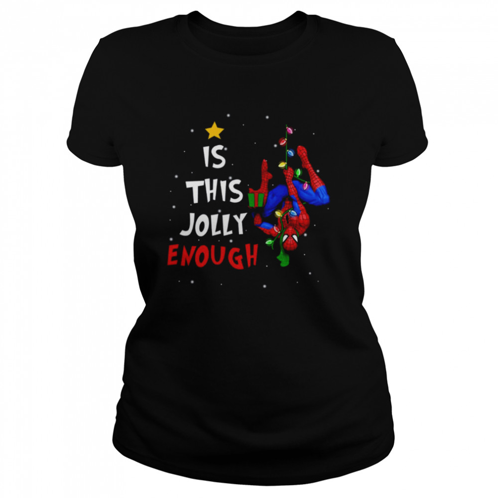 Is This Jolly Enough Spider-man Christmas Lights shirt Classic Women's T-shirt