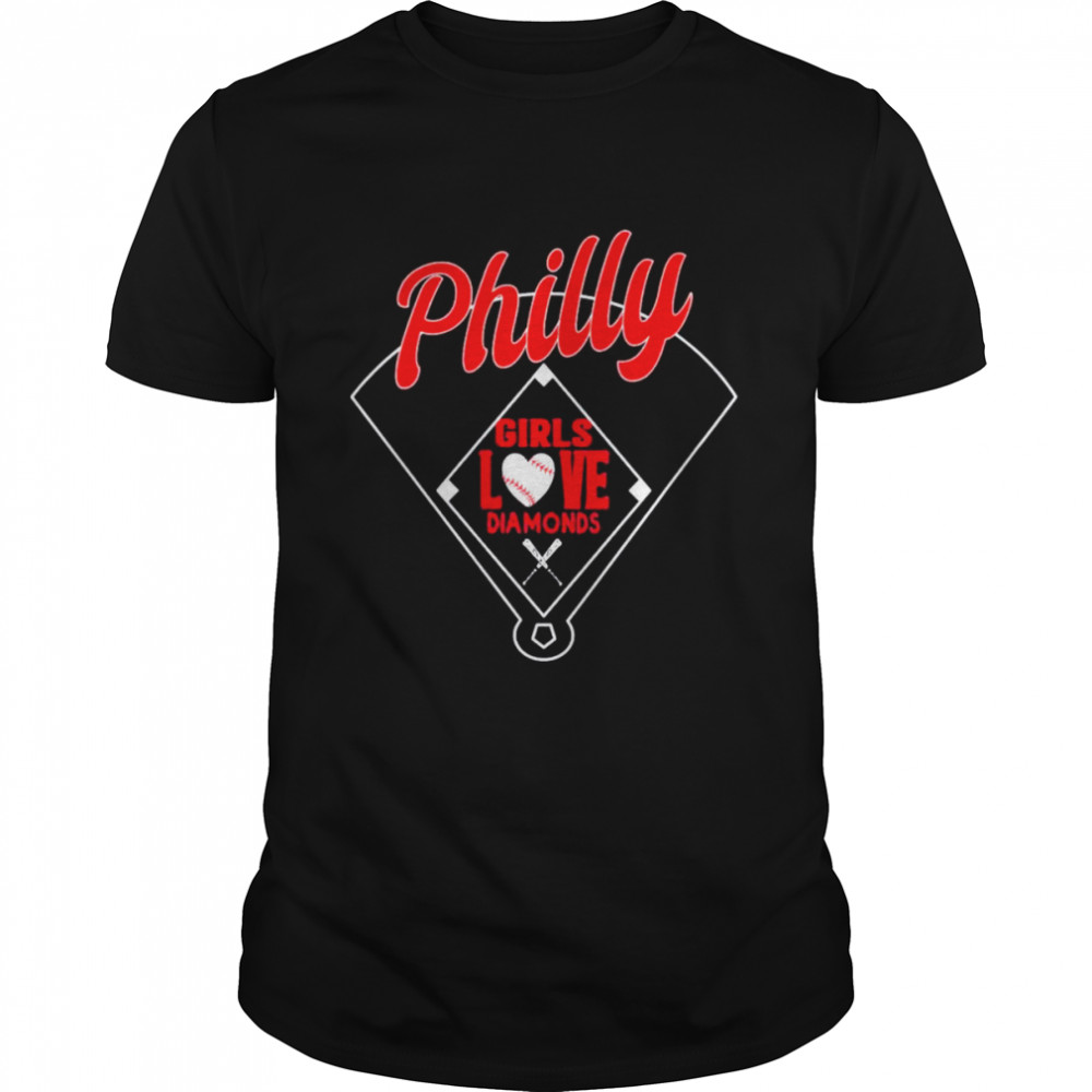 Philly Girls Love Baseball Philadelphia Fan shirt