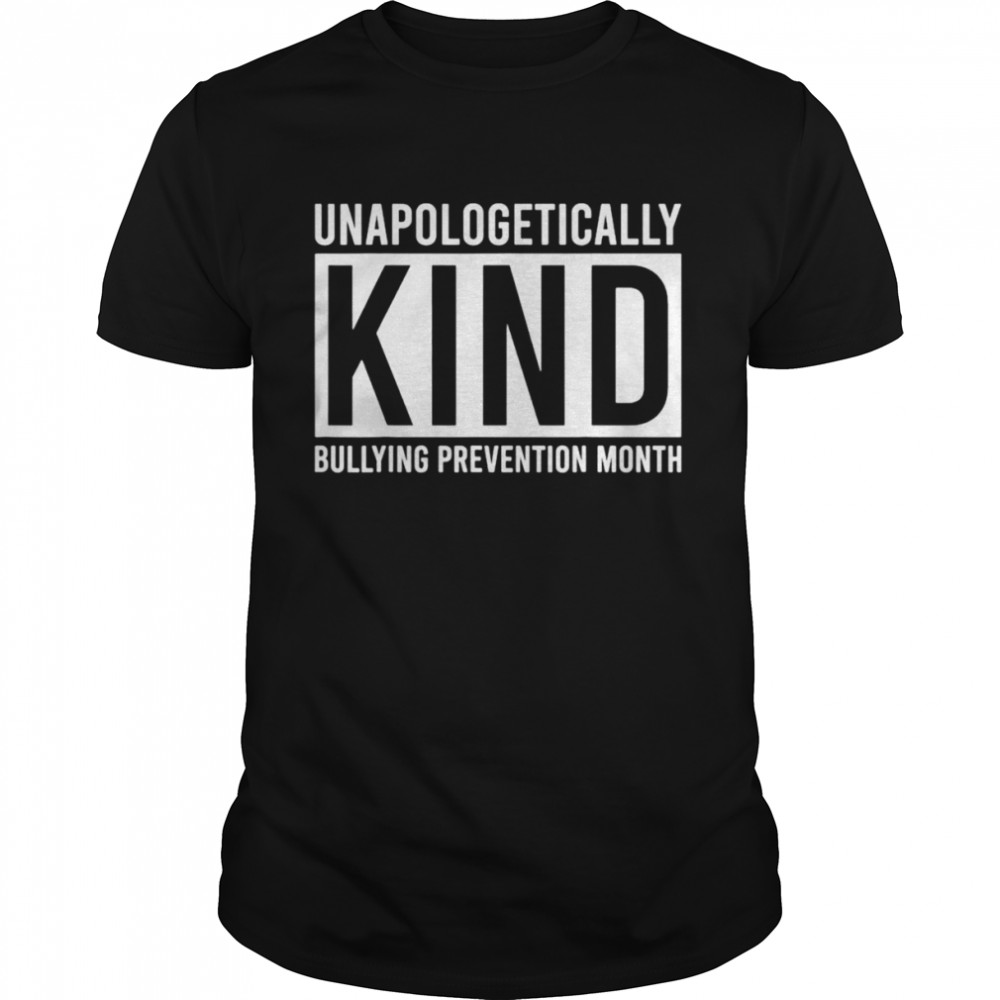 Unapologetically Kind shirt