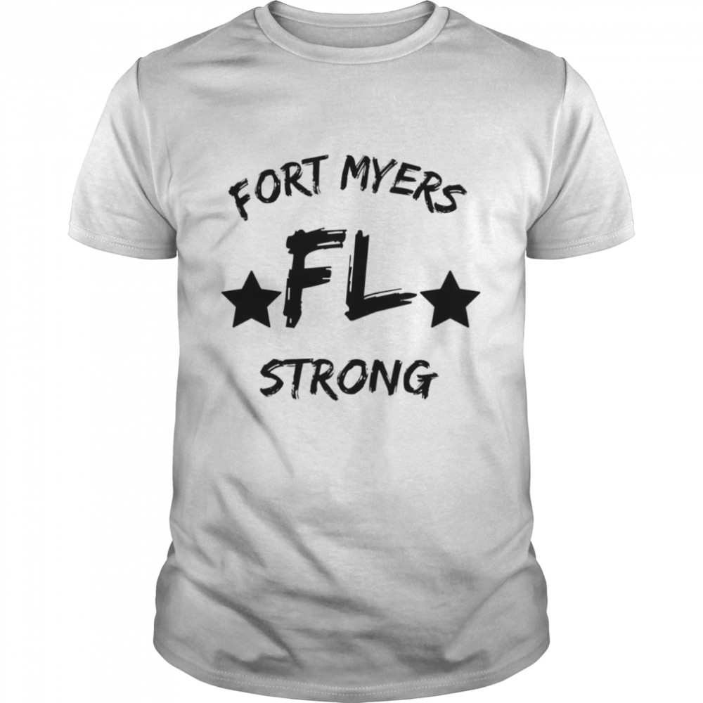 Black Fort Myers Fl Florida Strong shirt