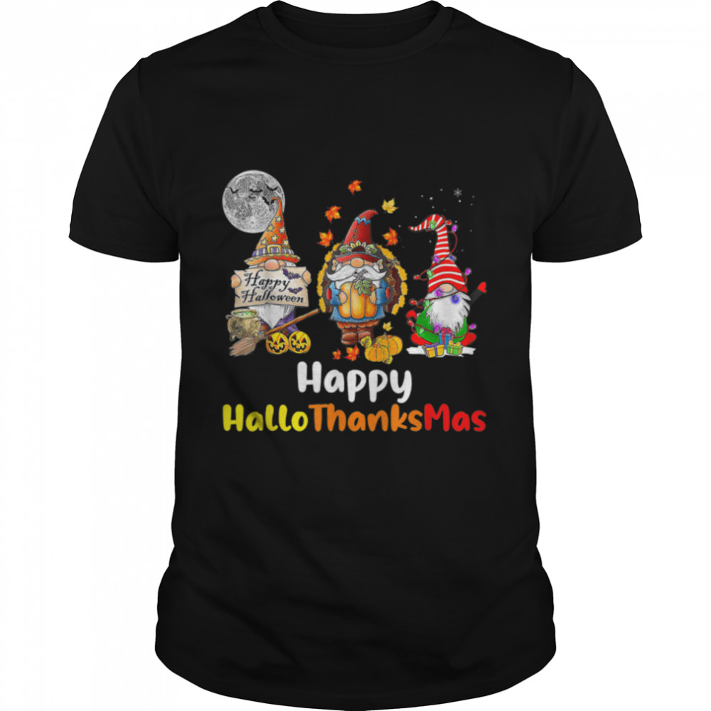 Happy Hallothanksmas Gnomes Halloween Thanksgiving Christmas T-Shirt B0BKKWR2RR