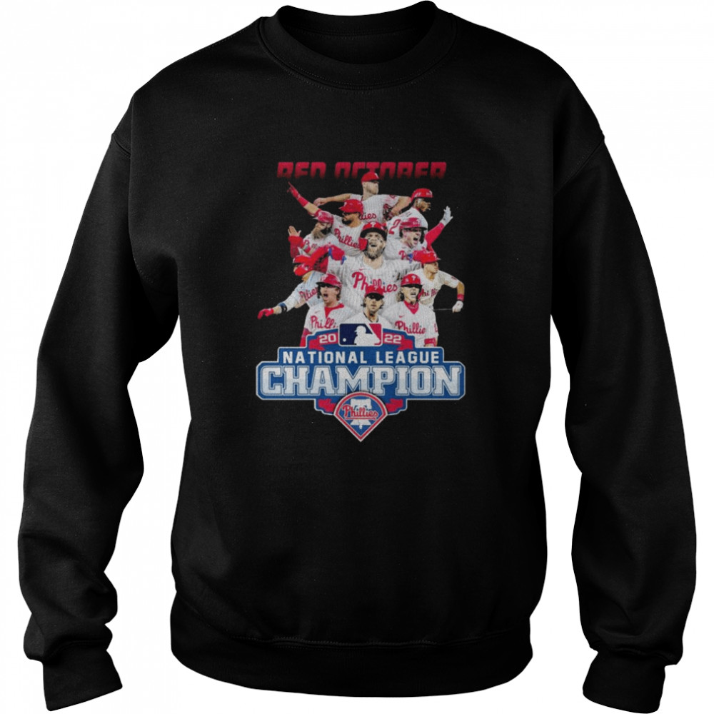 Philadelphia Phillies Team Red October 2022 National League Champion shirt Unisex Sweatshirt