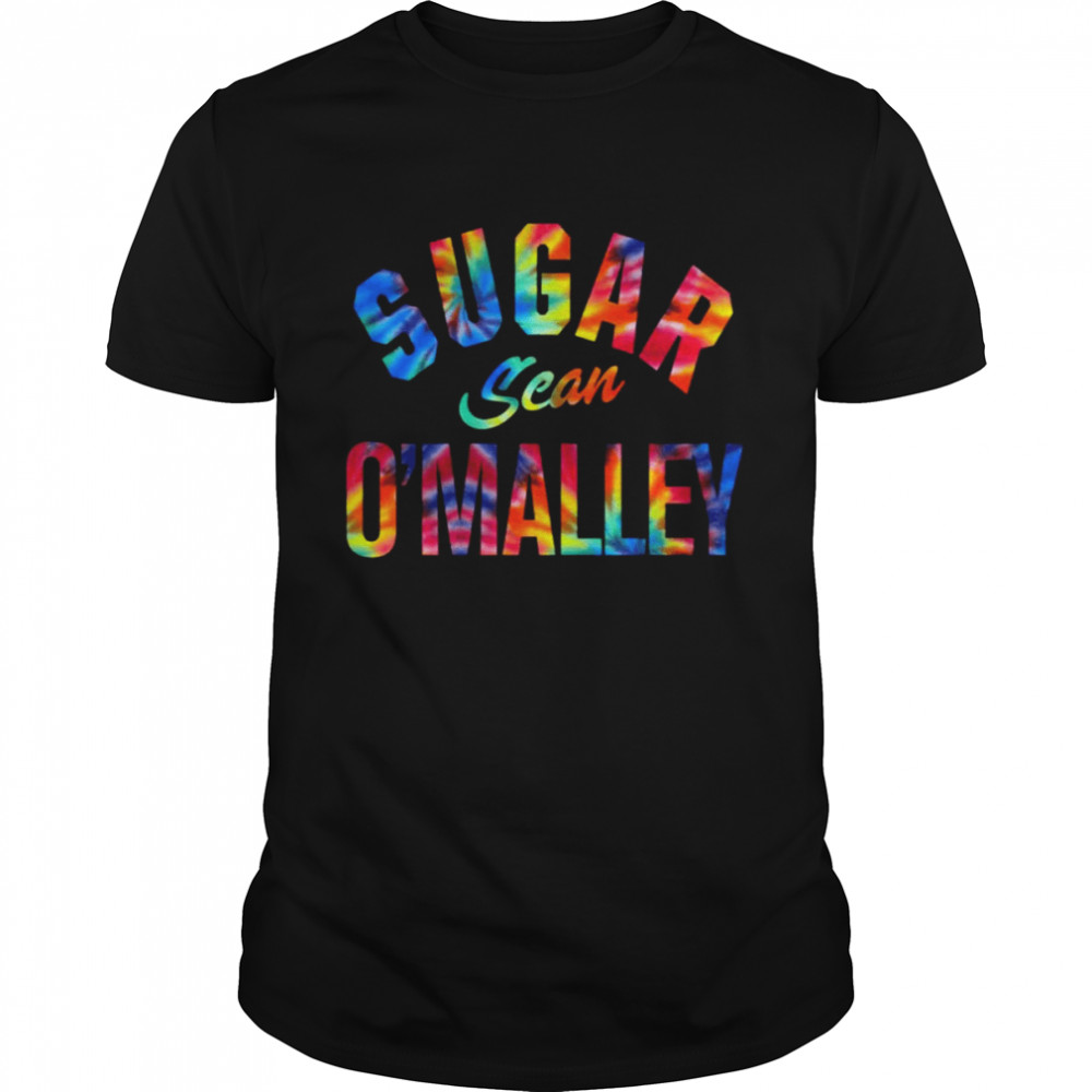 Tiedye Sean O’malley Sugar Wecome To The Suga Show shirt