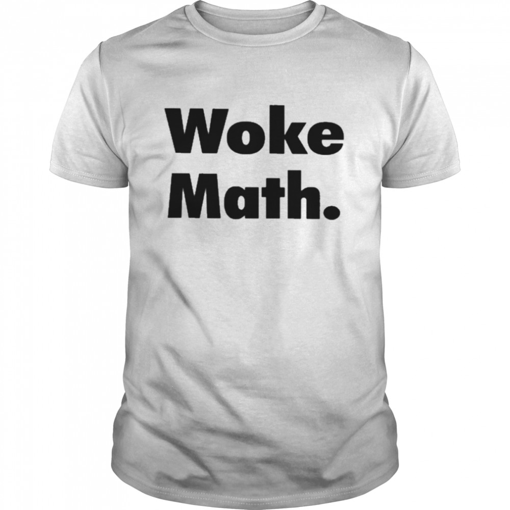 Jason to woke math T-shirt