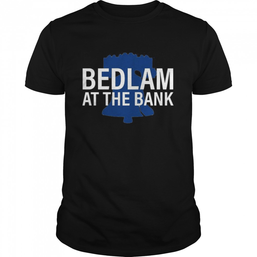 Philadelphia Phillies bedlam at the bank T-shirt