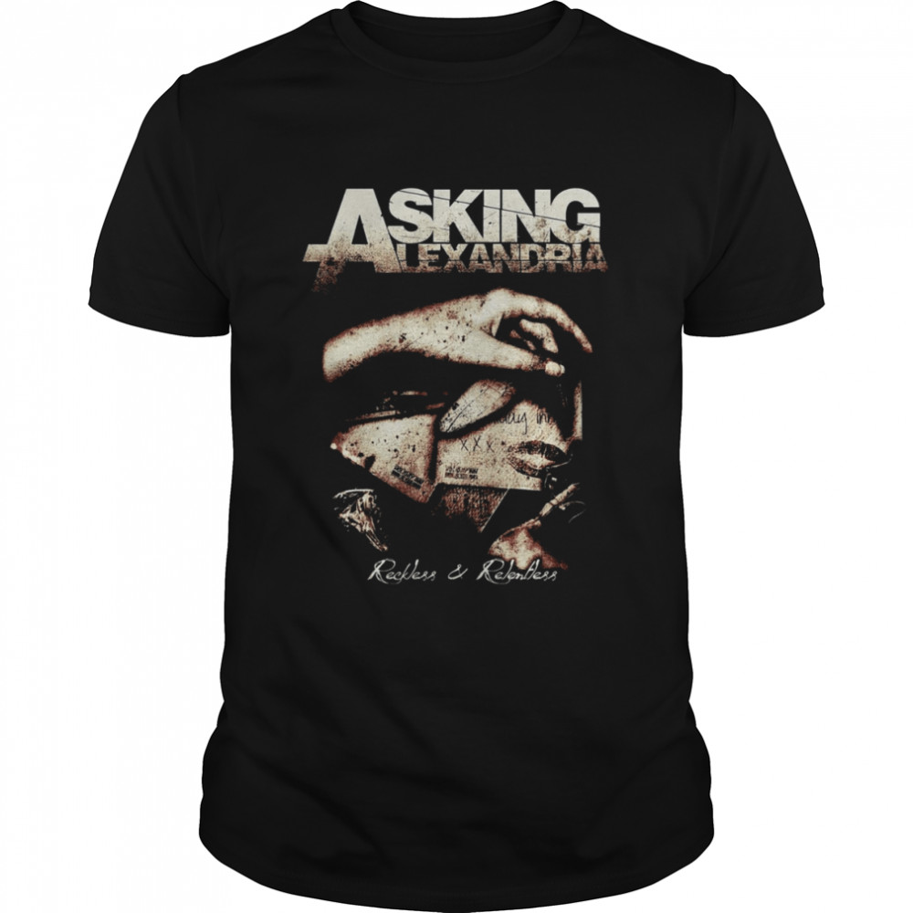 Reckless s& Relentless Asking Alexandria Rock Band Music shirts