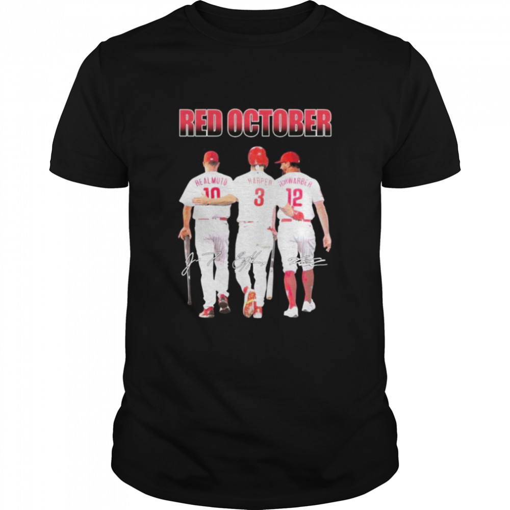 The Red October Phillies Bryce Harper Js. Ts. Realmuto And Kyle Schwarber 2022 Signatures Shirts