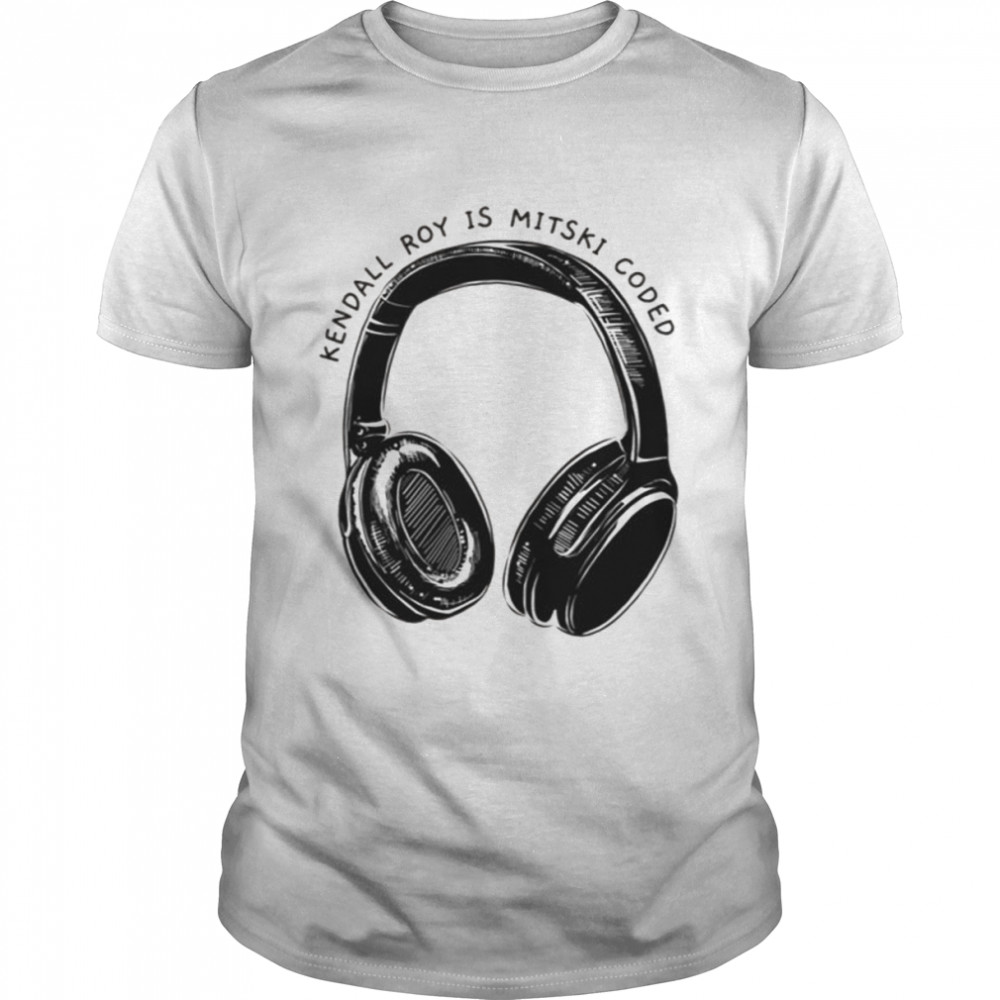 Headphone Mitski Coded Succession Kendall Roy shirt