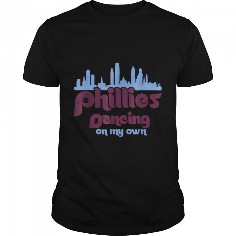 Philly Dancing on My Own Philadelphia Matching Women Men Kid T-Shirt B0BKVHCZNV