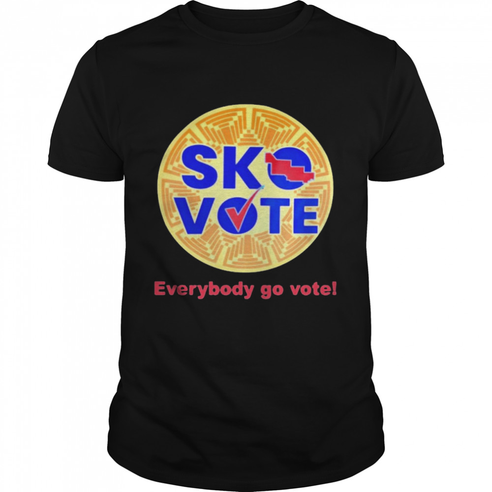 Sko vote everybody go vote T-shirt