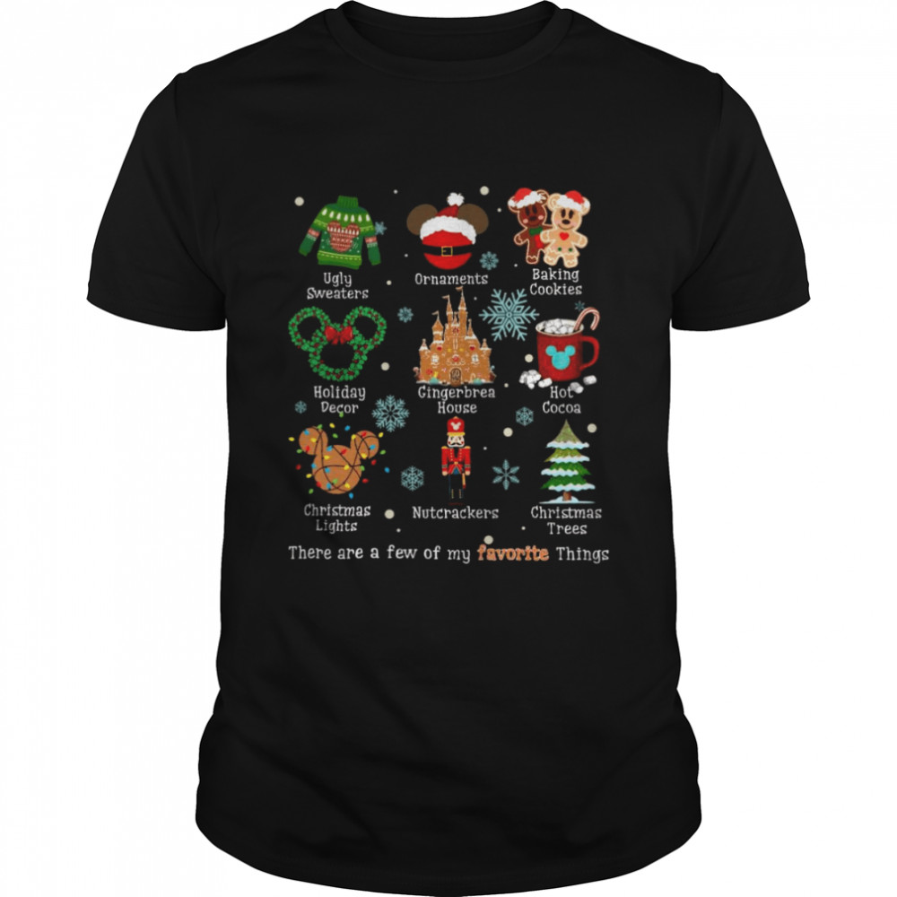 These Are A Few Of My Favorite Things Disney Christmas shirt