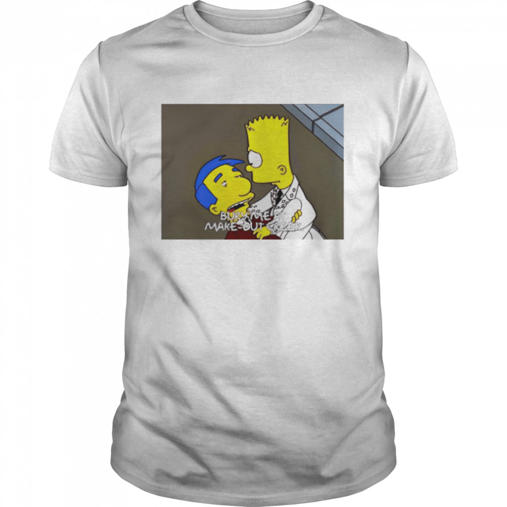 Bury Me At Make-Out Creek Simpsons shirt