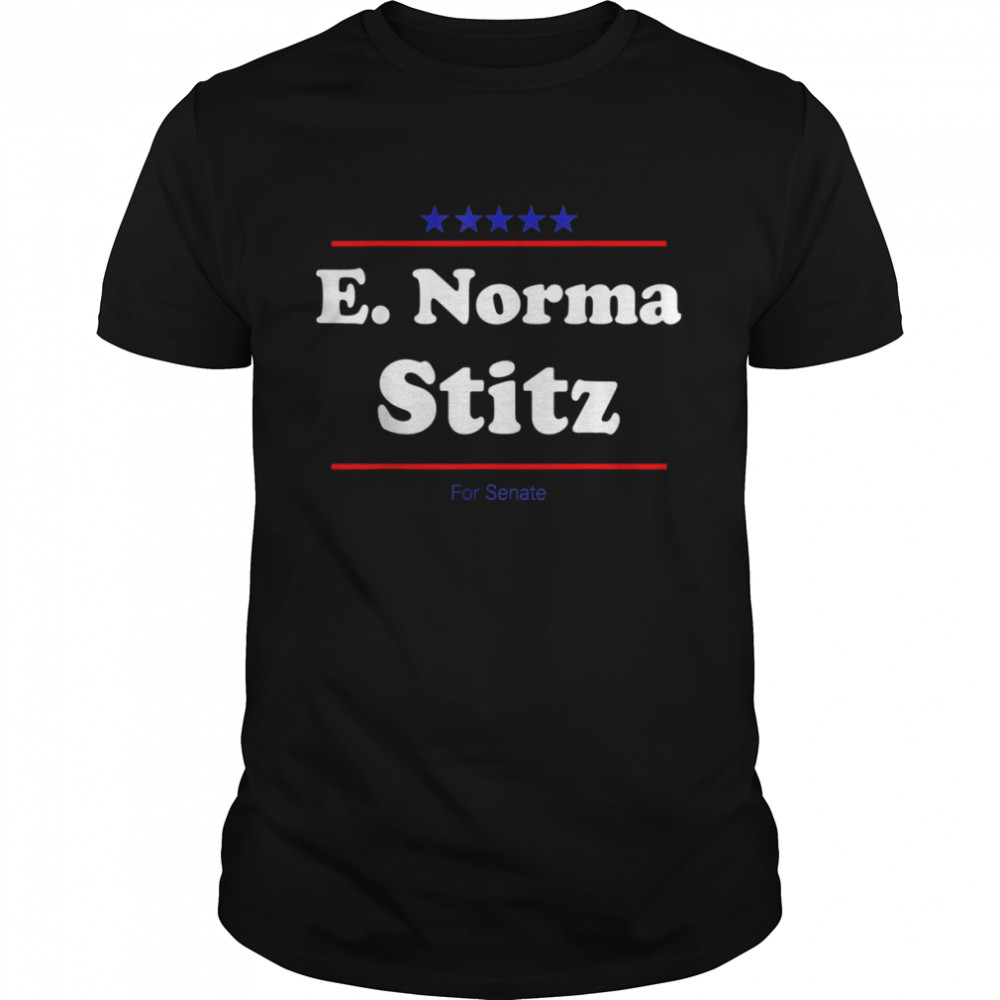 E. Norma Stitz For Senate Midterm Election Parody T-Shirt