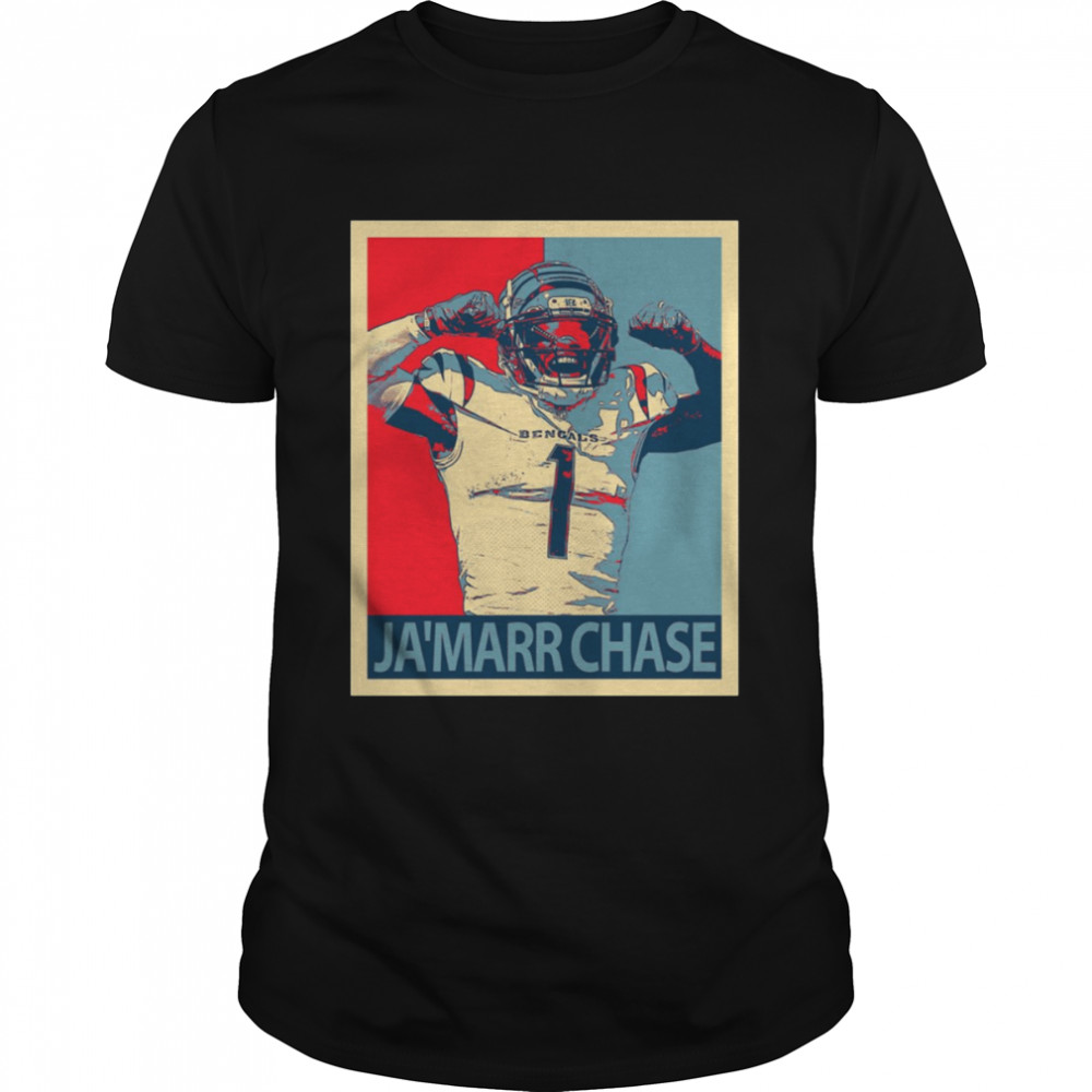 Hope Art Of Ja’marr Chase shirt