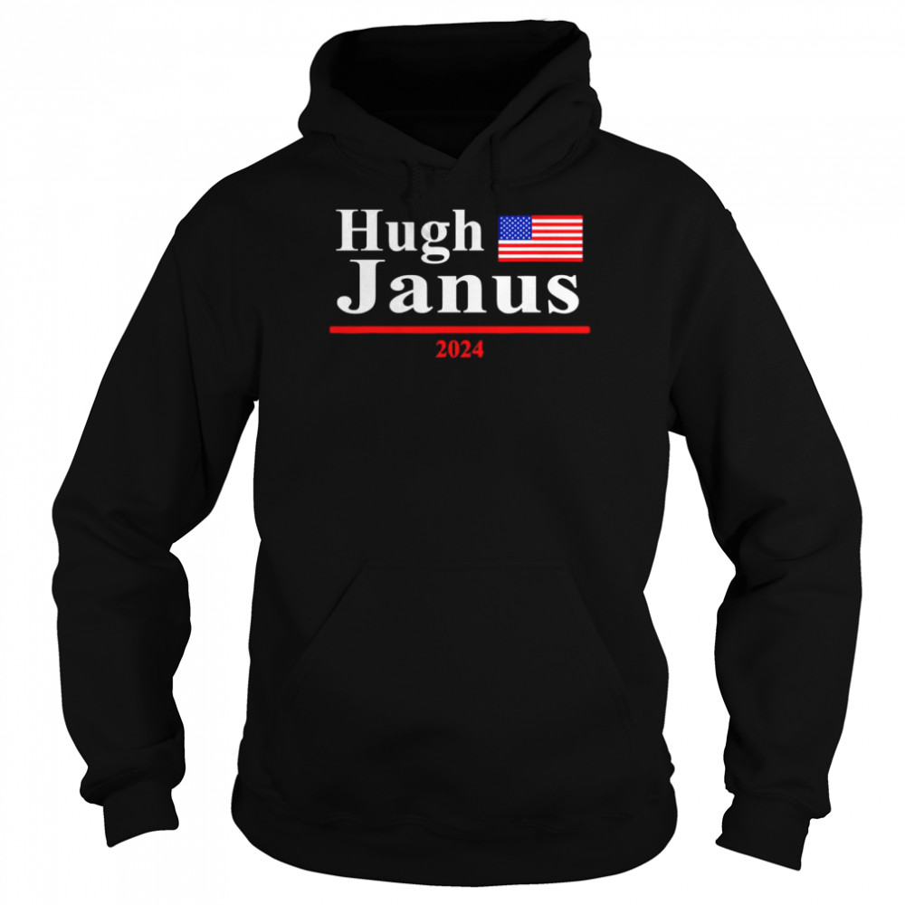 Hugh Janus Presidential Election 2024 Parody Innuendo T- Unisex Hoodie