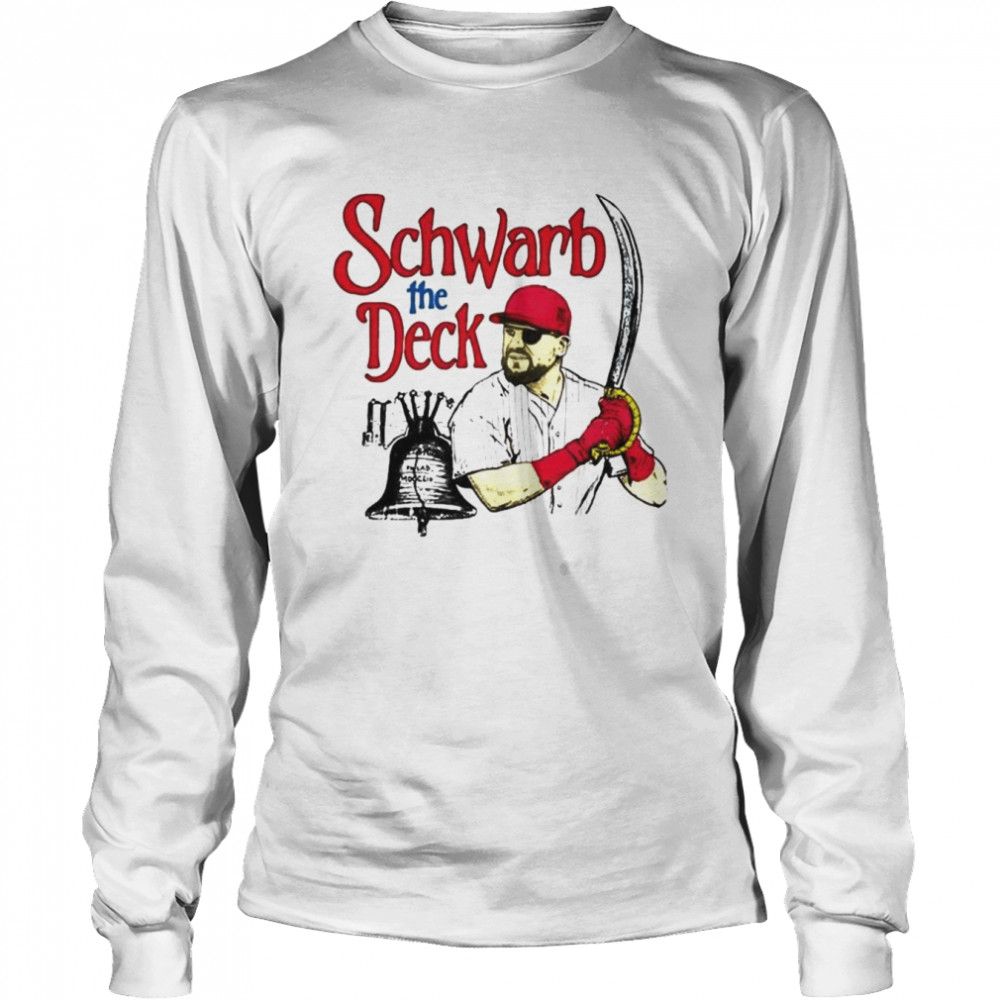 Kyle Schwarber The Deck Philadelphia Phillies 2022 Long Sleeved T-shirt