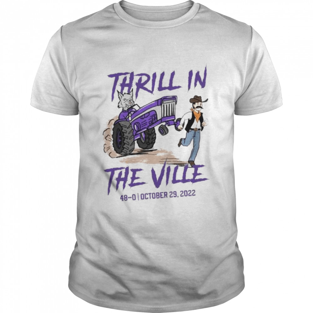 Original thrill in the ville Kansas State Wildcats win Oklahoma State Cowboys 48 0 Oct 2022 shirt