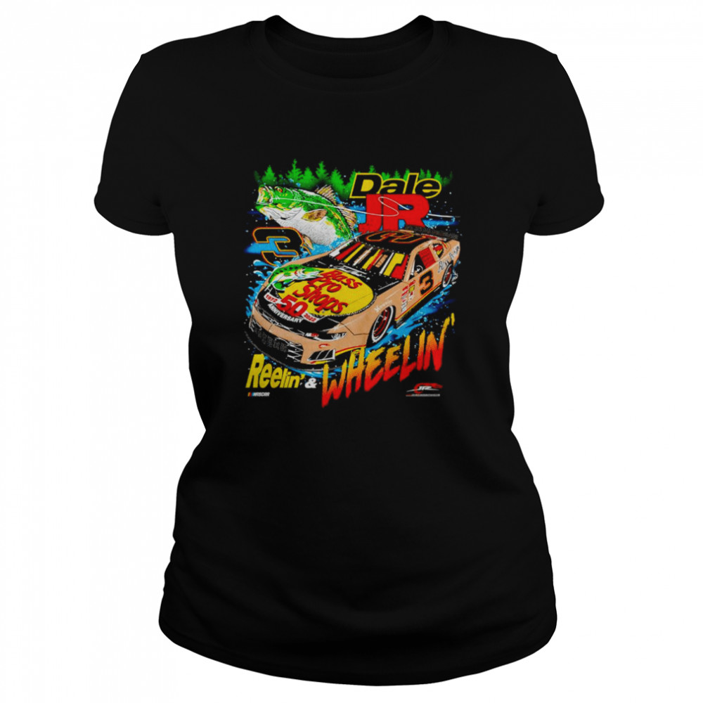 Dale Jr. Reelin’ and Wheelin’ shirt Classic Women's T-shirt
