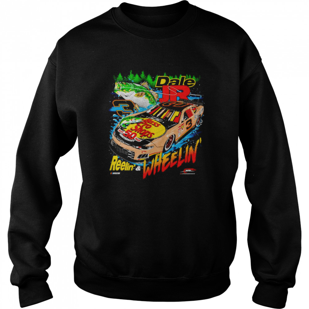 Dale Jr. Reelin’ and Wheelin’ shirt Unisex Sweatshirt
