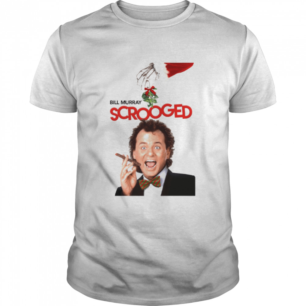 Bill Murray Scrooged Movie For Christmas shirts