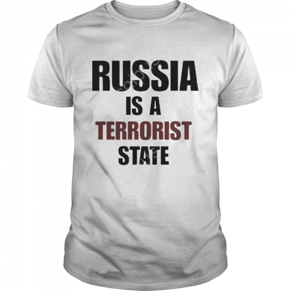 Russia is a terrorist state t-shirt