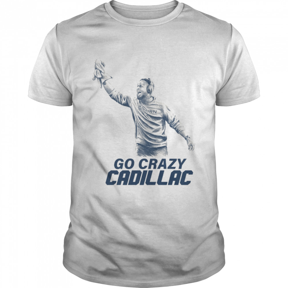 Go Crazy Cadillac shirt