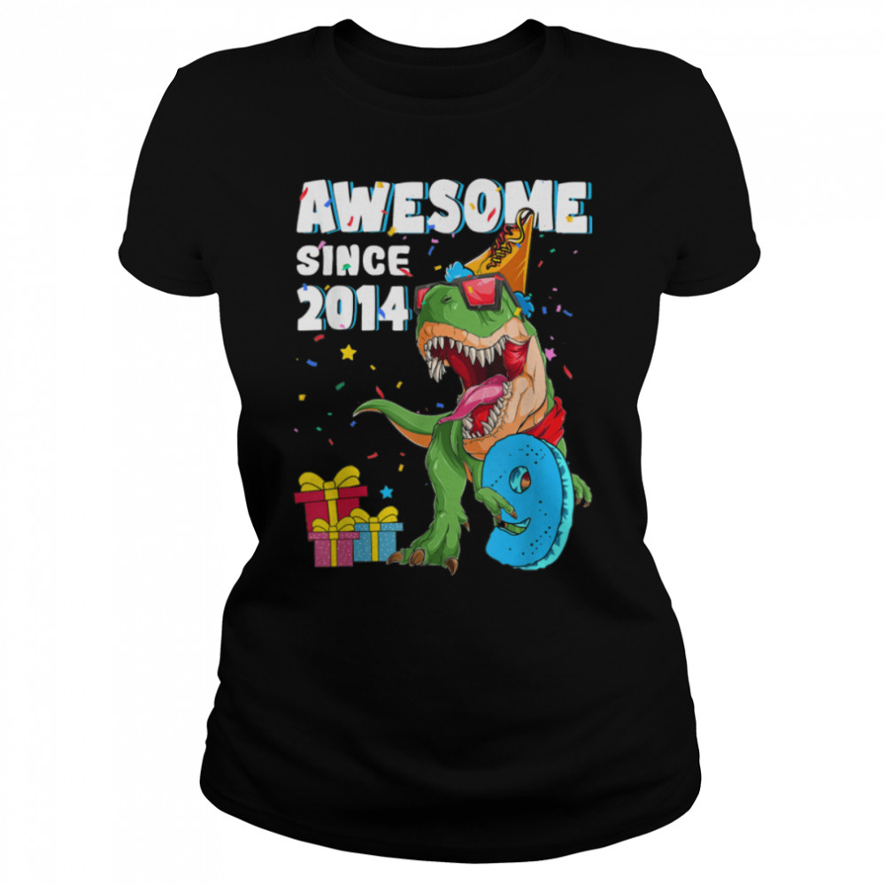 Awesome Since 2014 Birthday Boy Dinosaur 9 Years Old T-rex T- B0BMPLGRNV Classic Women's T-shirt
