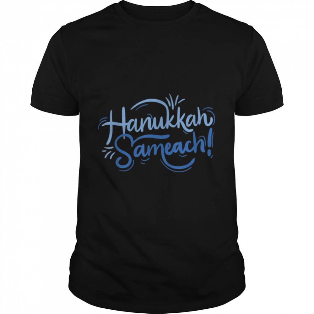 Hanukkah Sameach T-Shirt B0BMKS78DB