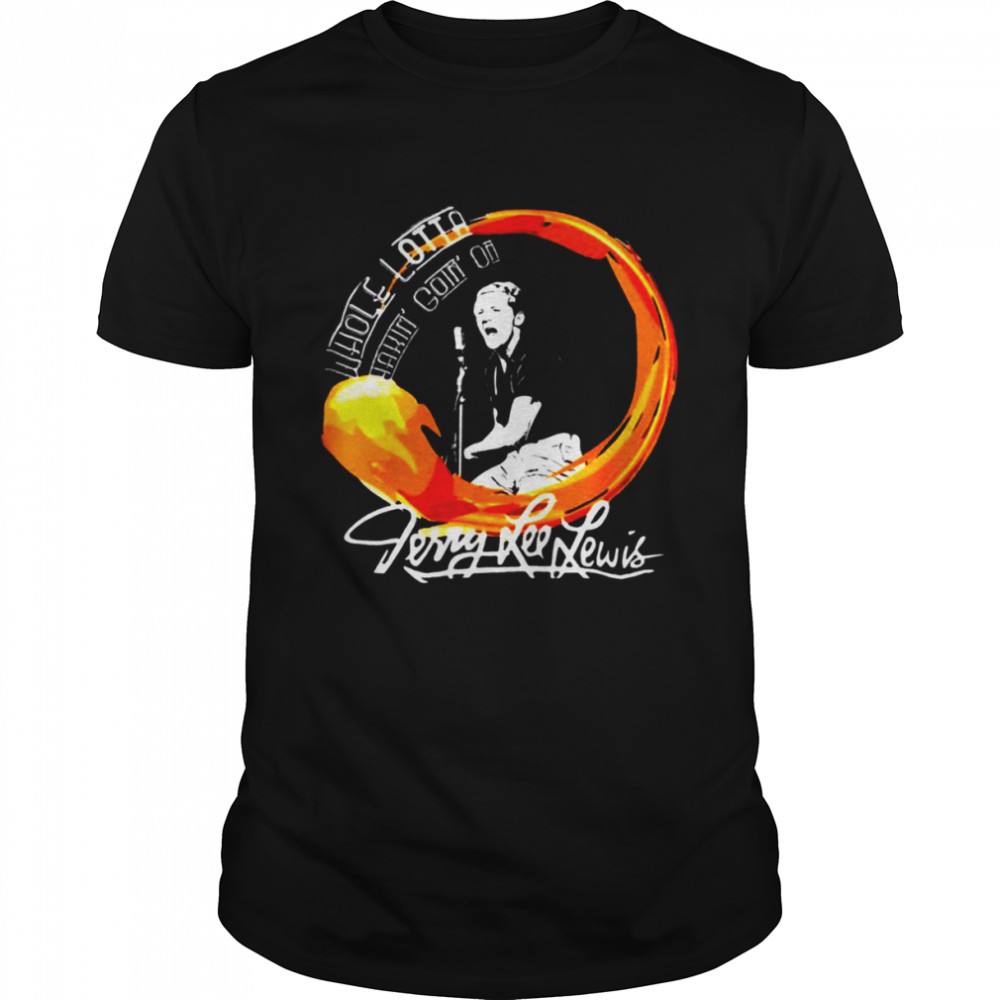 Signature Art The Killer Jerry Lee Lewis On The Show shirt