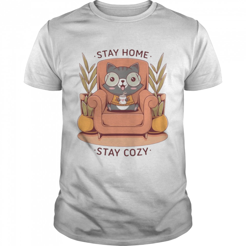 Stay Home Stay Cozy Cute Cat Fall Season shirt
